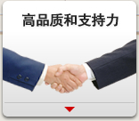 High Quality and Support